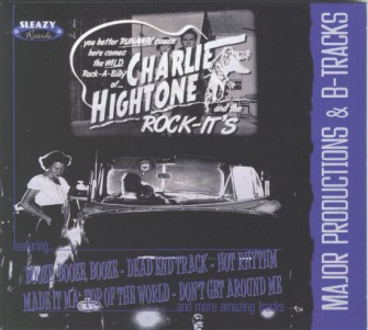 Hightone ,Charlie & The Rock-It's - Major Production & B Tracks - Klik op de afbeelding om het venster te sluiten